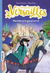 Les écuries de Versailles, tome 6 : Mariette et le grand secret