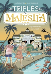 Les triplés du Majestia, tome 1 : Enquête à l'hôtel du Levant