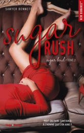 Sugar bowl, tome 2 : Sugar Rush