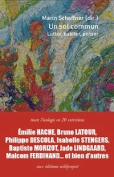 Un sol commun: Lutter, habiter, penser