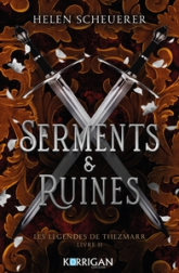 La légende de Thezmaar, tome 2 : Serments & Ruines