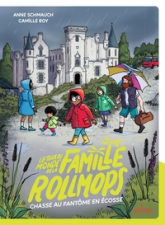 Le tour du monde de la famille Rollmops, tome 8 : Chasse au fantôme en Écosse