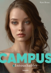 Campus, tome 3 : Intouchables