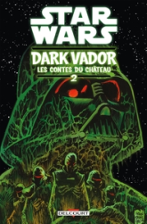 Dark Vador - Les contes du château, tome 2