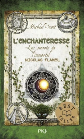 Les secrets de l'immortel Nicolas Flamel, tome 6 : L'enchanteresse