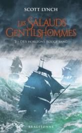 Les salauds gentilshommes, tome 2 : Des horizons rouge sang