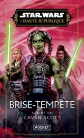 Star Wars - La Haute République Phase III Tome 3 : Brise-tempête