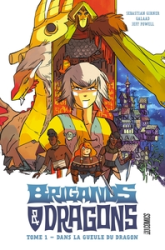 Brigands et Dragons, tome 1 : Dans la gueule du Dragon