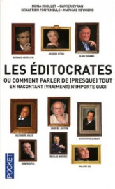 Les éditocrates, tome 1