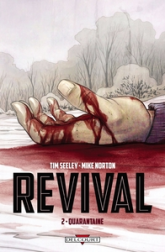 Revival, tome 2 : Quarantaine