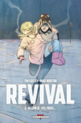 Revival, tome 3 : Si loin de chez nous...