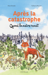 Après la catastrophe : Quand la nature renaît