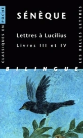 Lettres à Lucilius : Livres III et IV, Edition bilingue français-latin