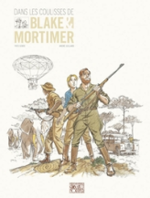Autour de Blake & Mortimer : Dans les coulisses de Blake et Mortimer