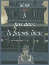 3 pas dans la pagode bleue