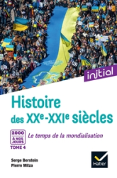 Histoire des XXe-XXIe siècles, tome 4 : 2000 à nos jours, le temps de la mondialisation