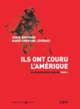 De remarquables oubliés, tome 2 : Ils ont couru l'Amérique