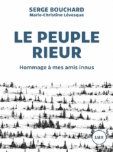 LE PEUPLE RIEUR - HOMMAGE A MES AMIS INNUS