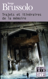 Trajets et itinéraires de la mémoire