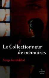 Le collectionneur de mémoires