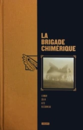 Brigade chimérique l'intégrale