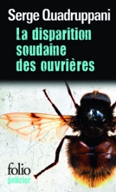 La disparition soudaine des ouvrières