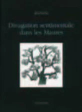 Divagations sentimentales dans les Maures