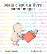 Mais c'est un livre sans images !