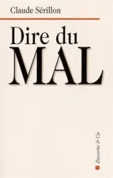 DIRE DU MAL