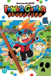 Power gamer adventure, tome 1