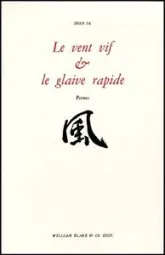 Le Vent vif et le glaive rapide