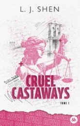 Cruel Castaways, tome 1 : Rival