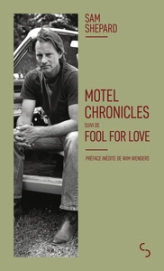 Motel Chronicles: suivi de Fool for love