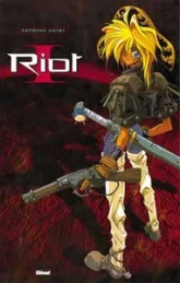 Riot, tome 1