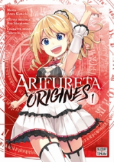 Arifureta - Origines, tome 1