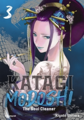 Katagi Modoshi - The soul cleaner, tome 3