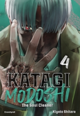 Katagi Modoshi - The soul cleaner, tome 4