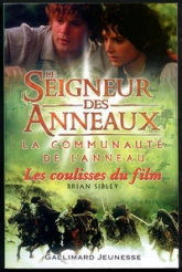 Le Seigneur des Anneaux (les coulisses du film) : La Communauté de l'Anneau