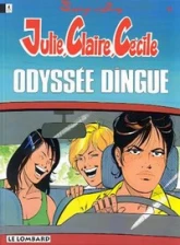 Julie, Claire, Cécile, tome 11 : Odyssée dingue