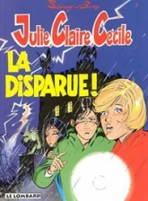 Julie, Claire, Cécile, tome 7 : La disparue