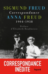 Correspondance 1904-1938 : Sigmund Freud / Anna Freud