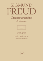 oeuvres complètes - psychanalyse - vol. II : 1893-1895