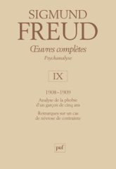oeuvres complètes - psychanalyse - vol. IX : 1908-1909