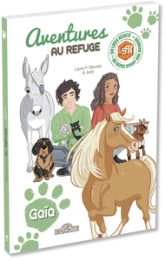 Aventures au refuge, tome 5 : Gaïa