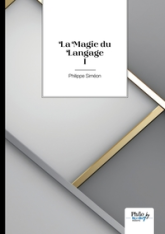 La Magie du Langage I