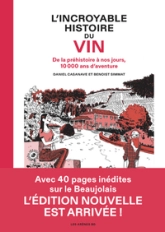 L'incroyable histoire du vin : De la préhistoire à nos jours, 10 000 ans d'aventure
