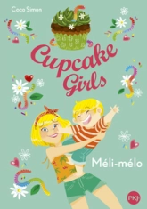 Cupcake girls, tome 7 : Méli-mélo