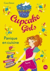Cupcake girls, tome 8 : Panique en cuisine