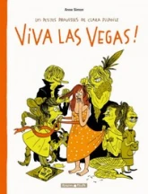 Les Petites Prouesses de Clara Pilpoile, Tome 2 : Viva Las Vegas !