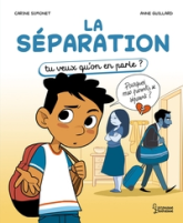La séparation: Tu veux qu'on en parle